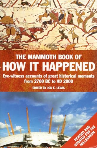 Imagen de archivo de The Mammoth Book of How It Happened a la venta por More Than Words