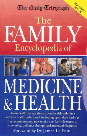 Imagen de archivo de The Daily Telegraph: Family Encyclopedia of Medicine & Health: New, revised edition a la venta por WorldofBooks
