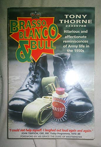 Stock image for Brasso, Blanco and Bull for sale by Goldstone Books