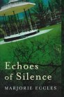 Beispielbild fr Echoes of Silence (Constable crime) zum Verkauf von WorldofBooks