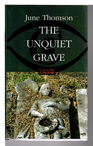 9781841192321: The Unquiet Grave (Constable crime)