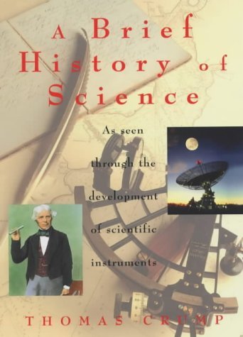 9781841192352: A Brief History of Science: through the development of scientific instruments (Brief Histories)