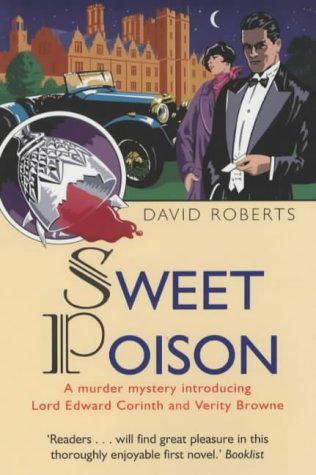 Stock image for Sweet Poison (Lord Edward Corinth & Verity Browne) for sale by WorldofBooks