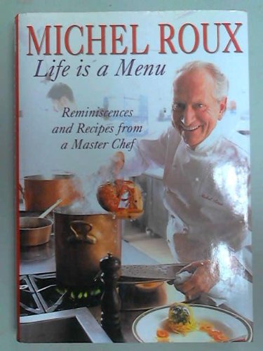 Imagen de archivo de Michel Roux: Life Is a Menu a la venta por BooksRun