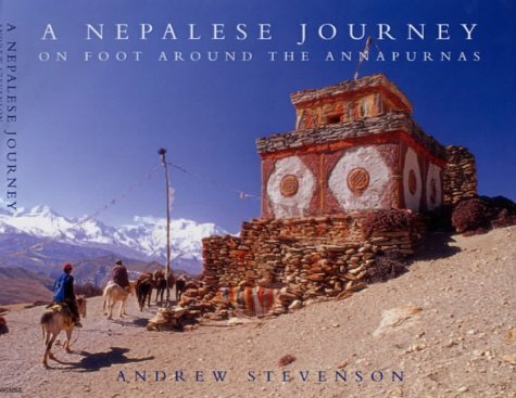 Stock image for A Nepalese Journey : On Foot Around the Annapurnas for sale by HPB Inc.