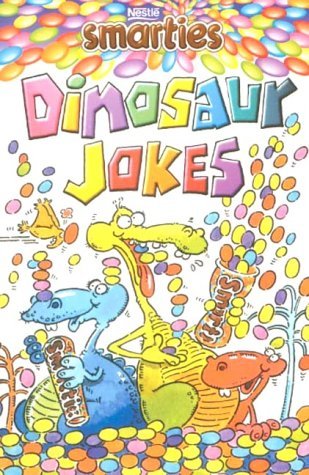 Smarties Dinosaur Jokes (Smarties Joke Book) (9781841193380) by Peter Eldin