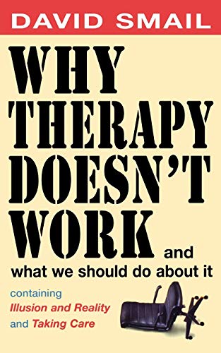 Stock image for Why Therapy Doesn't Work and What You Should Do About It for sale by WorldofBooks