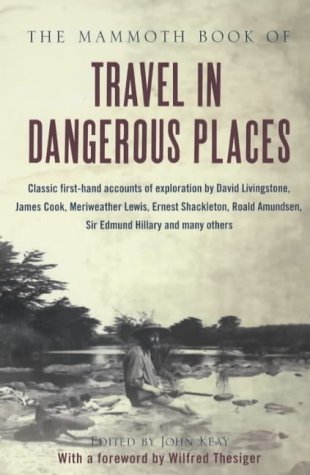 9781841193809: The Mammoth Book of Travel in Dangerous Places (Mammoth Books) [Idioma Ingls]