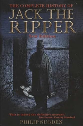 Imagen de archivo de The Complete History of Jack The Ripper a la venta por ThatsTheCatsMeow
