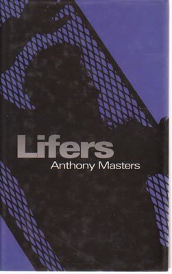 Lifers (Constable Crime) (9781841194066) by Anthony Masters