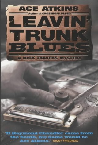 Beispielbild fr Leavin' Trunk Blues (A Nick Travers mystery) zum Verkauf von Harry Righton