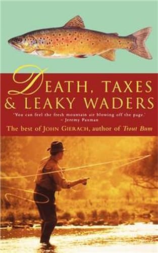 

Death, Taxes and Leaky Waders