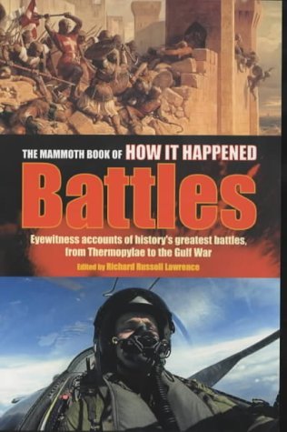 Beispielbild fr The Mammoth Book of How It Happened : Battles zum Verkauf von Celt Books