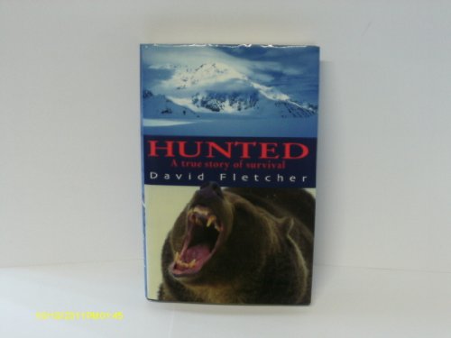 Beispielbild fr Hunted: A true story of survival: A Struggle for Survival Between Man and Bear zum Verkauf von WorldofBooks