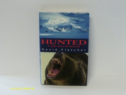 Stock image for Hunted: A true story of survival: A Struggle for Survival Between Man and Bear for sale by WorldofBooks