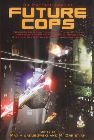 9781841195025: The Mammoth Book of Future Cops
