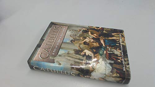 Stock image for Catullus: A Poet in the Rome of Julius Caesar for sale by WorldofBooks
