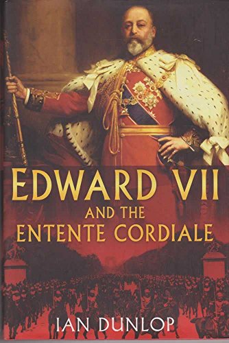 Stock image for Edward VII and the Entente Cordiale for sale by Better World Books