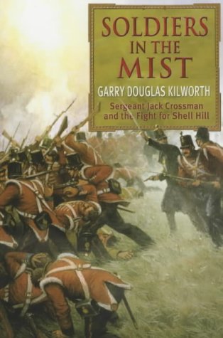 Stock image for Soldiers in the Mist: new edn vol 3: v. 3 (Jack Crossman S.) for sale by WorldofBooks