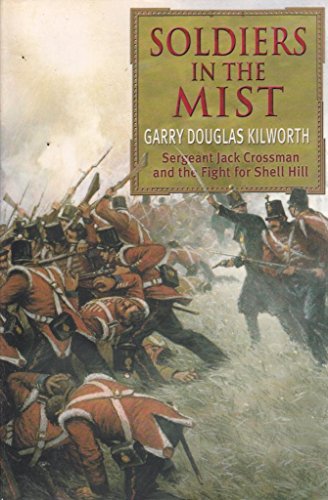 Stock image for Soldiers in the Mist: new edn vol 3: v. 3 (Jack Crossman S.) for sale by WorldofBooks