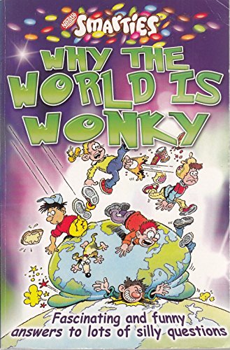 Beispielbild fr Smarties Why the World Is Wonky zum Verkauf von Wonder Book