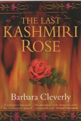 Beispielbild fr The Last Kashmiri Rose zum Verkauf von WorldofBooks
