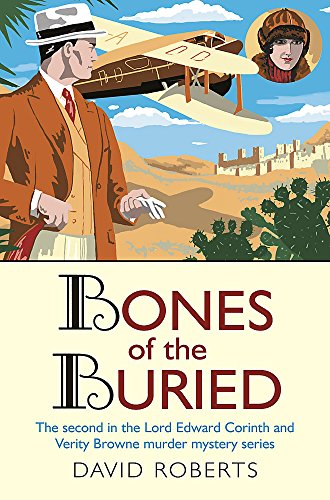 Stock image for Bones of the Buried : The Second in the Lord Edward Corinth and Verity Browne Murder Mystery series for sale by Sarah Zaluckyj