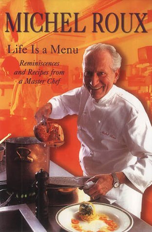 Beispielbild fr Life is a Menu: Reminiscences and Recipes from a Master Chef zum Verkauf von WorldofBooks