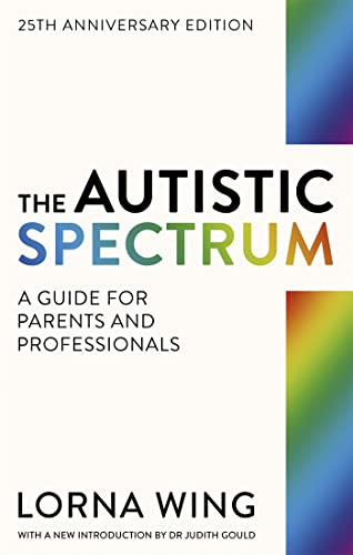 9781841196749: The Autistic Spectrum 25th Anniversary Edition: A Guide for Parents and Professionals