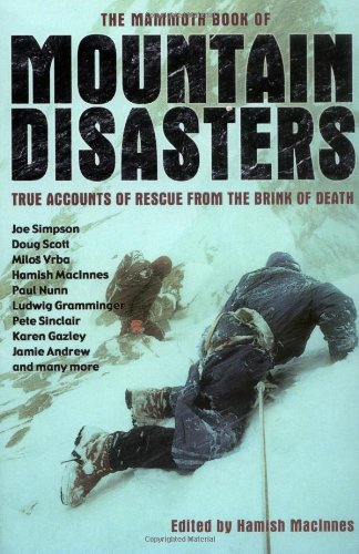 Stock image for The Mammoth Book of Mountain Disasters: True Accounts of Rescue from the Brink of Death: True Stories of Rescue from the Brink of Death for sale by AwesomeBooks
