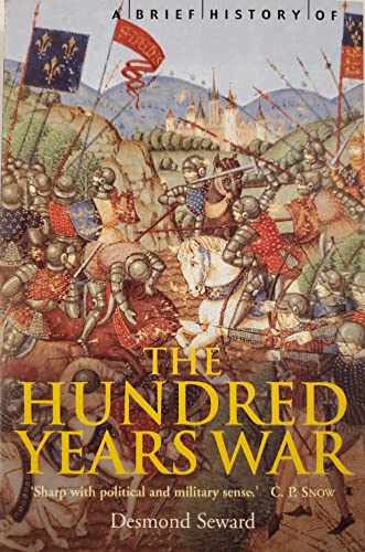 9781841196787: A Brief History of the Hundred Years War: The English in France, 1337-1453 (Brief Histories)