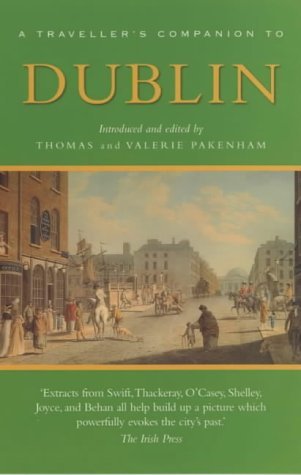 A Traveller's Companion to Dublin (9781841197029) by Thomas Pakenham; Valerie Pakenham