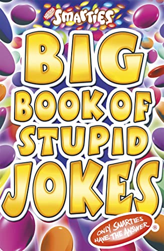 Stock image for Smarties Big Book of Stupid Jokes for sale by Greener Books