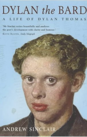 9781841197418: Dylan the Bard: A Life of Dylan Thomas