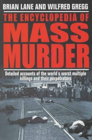Stock image for The Encyclopedia of Mass Murder for sale by Discover Books