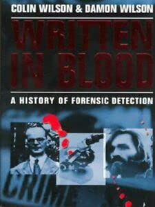 Stock image for Written in Blood: A History of Forensic Detection for sale by Greener Books