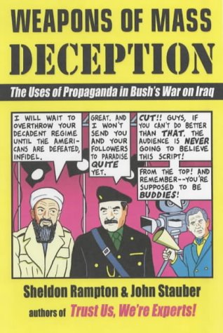 Stock image for Weapons of Mass Deception : The Uses of Propaganda in Bush's War on Iraq for sale by Wonder Book