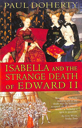 Beispielbild für Isabella and the Strange Death of Edward II zum Verkauf von WorldofBooks
