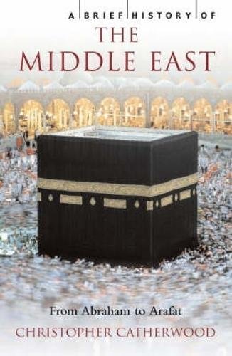 9781841198705: A Brief History of the Middle East