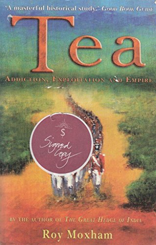 9781841199177: Tea : Addiction,Exploitation and Empire