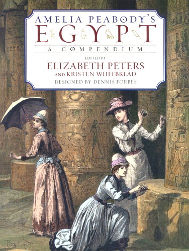 Beispielbild fr Amelia Peabody's Egypt : A Compendium zum Verkauf von -OnTimeBooks-