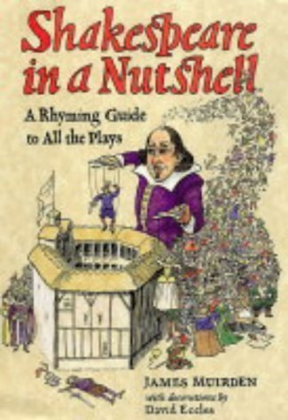 Beispielbild fr Shakespeare in a Nutshell: A Rhyming Guide to All the Plays zum Verkauf von ThriftBooks-Dallas