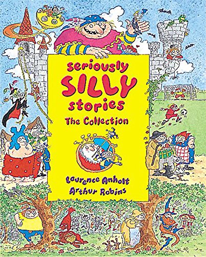 Stock image for Seriously Silly Stories: Seriously Silly Stories: The Collection for sale by WorldofBooks