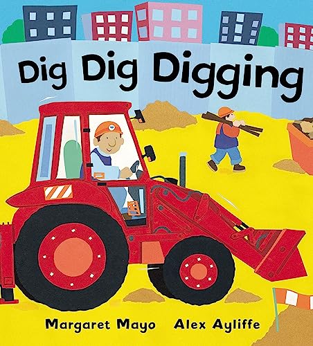 Stock image for Dig Dig Digging (Orchard Red Apple) for sale by Jenson Books Inc