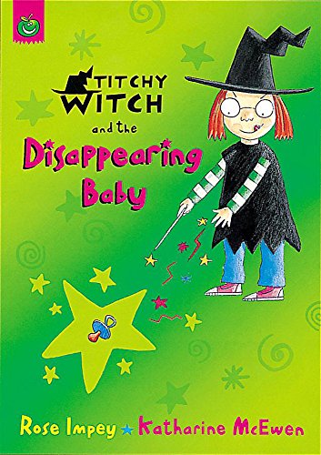 Stock image for Titchy-Witch and the Disappearing Baby (Titchy-Witch) for sale by AwesomeBooks