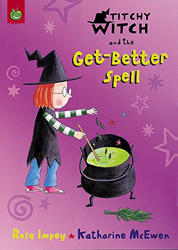 Stock image for Titchy Witch and the Get-Better Spell for sale by Better World Books