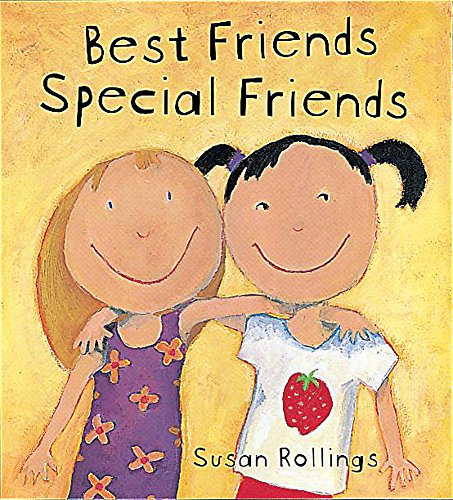 Best Friends, Special Friends (Orchard Picturebooks) (9781841211565) by Susan Rollings