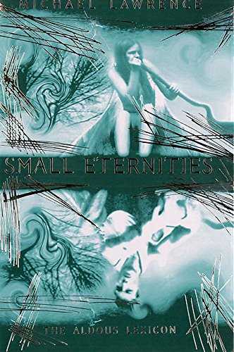 Stock image for Small Eternities: Part Two of The Aldous Lexicon for sale by William Ross, Jr.