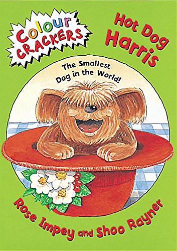 9781841212326: Hot Dog Harris: The Smallest Dog in the World (Colour Crackers)
