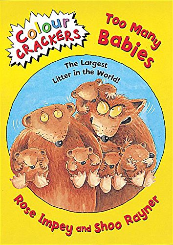 Stock image for Colour Crackers: Too Many Babies: The Largest Litter in the World for sale by WorldofBooks